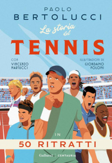 La storia del tennis in 50 ritratti