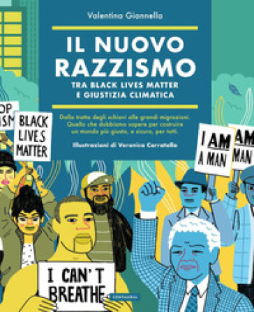 Il Nuovo Razzismo. Tra Black Lives Matter E Giustizia Climatica