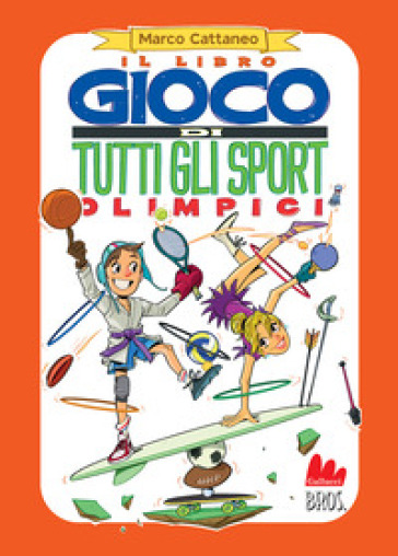 Il libro gioco di tutti gli sport olimpici. Nuova ediz.