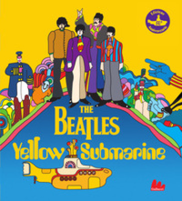 The Beatles. Yellow submarine. Ediz. a colori