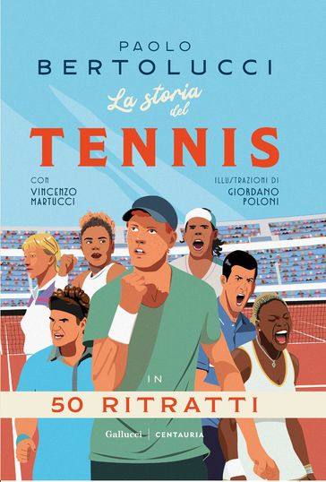 La storia del tennis in 50 ritratti