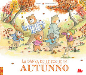 La danza delle foglie in autunno. Ediz. a colori