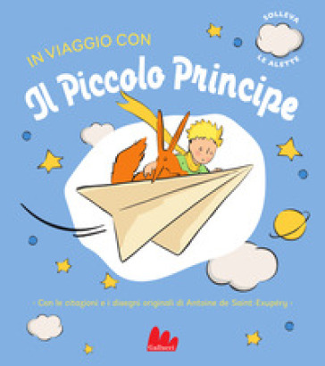 IN VIAGGIO CON IL PICCOLO PRINCIPE. EDIZ