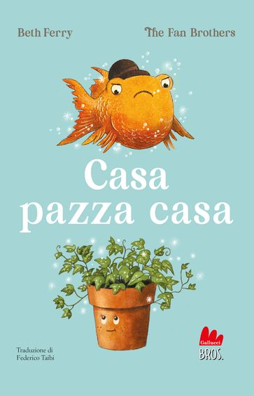 Casa pazza casa