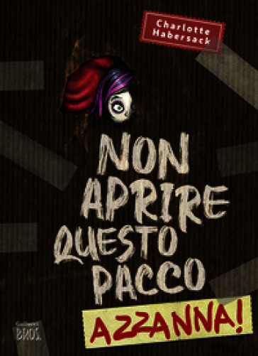 Non aprire questo pacco. Azzanna! Paperback