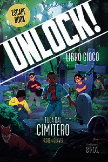 Unlock! Fuga dal cimitero. Nuova ediz.