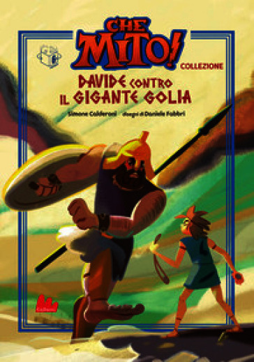 Davide contro il gigante Golia. Che mito! Collezione