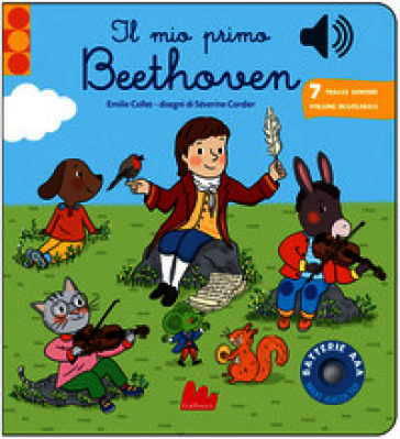 Il mio primo Beethoven. Classici sonori. Ediz. a colori