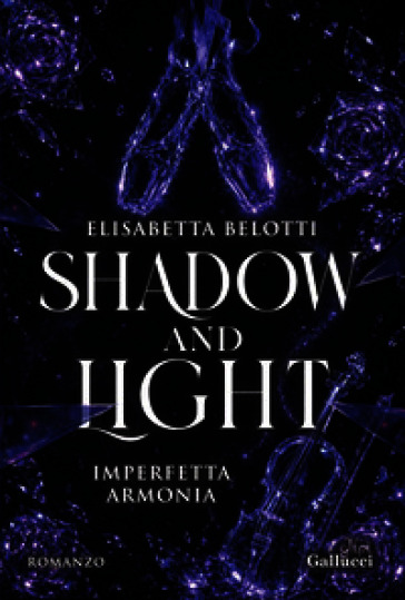 Shadow and Light. Imperfetta armonia