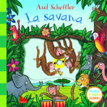 La savana. Muovi tira scorri. Ediz. a colori