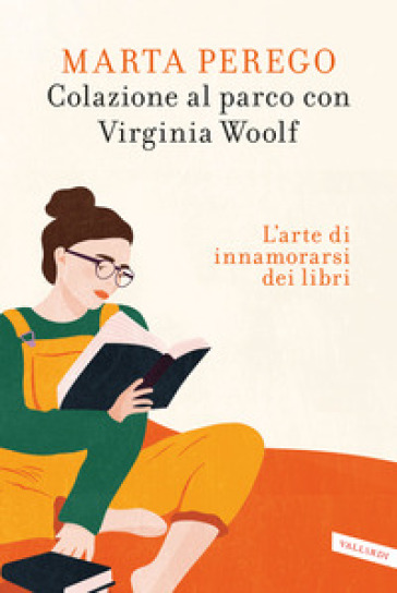 Colazione al parco con Virginia Woolf. L'arte di innamorarsi dei libri-0