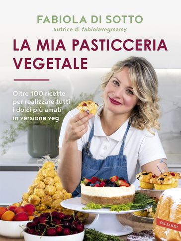 La mia pasticceria vegetale