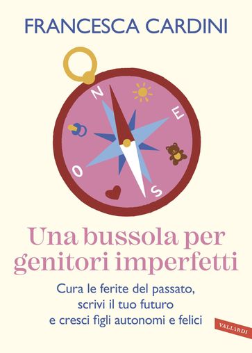 Una bussola per genitori imperfetti