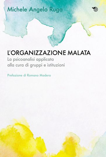 L'organizzazione malata