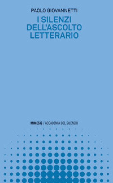 I Silenzi Dell'ascolto Letterario