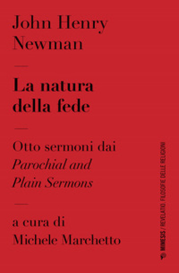 La natura della fede. Otto sermoni dai «Parochial and plain sermons