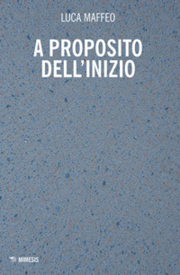 A Proposito Dell'inizio