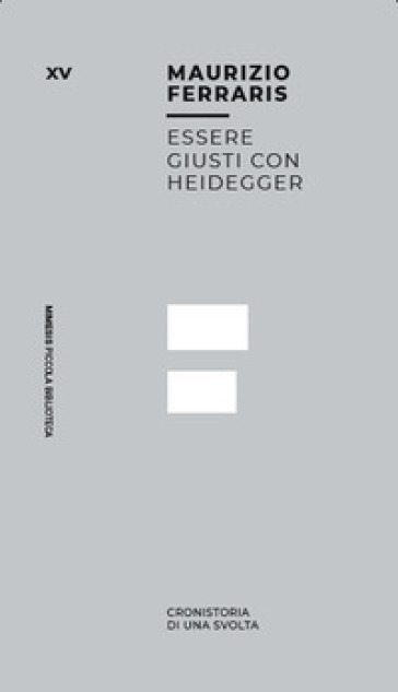 Essere giusti con Heidegger. Cronistoria di una svolta