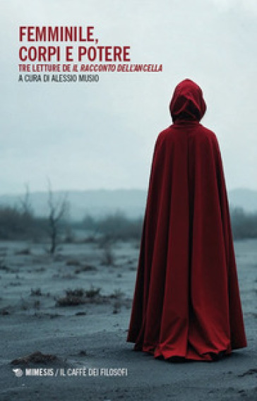 Femminile, Corpi E Potere. Tre Letture De «Il Racconto Dell'ancella»-image