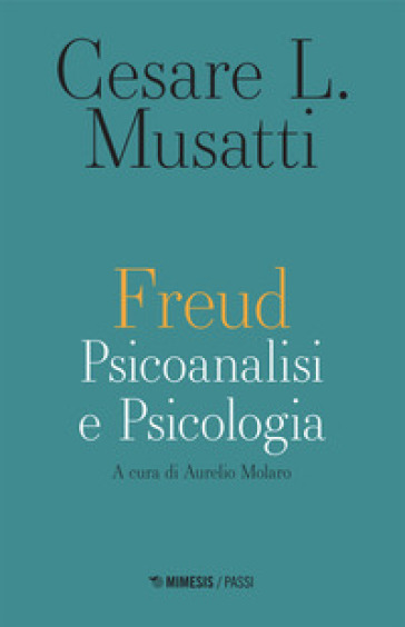 Freud. Psicoanalisi e psicologia