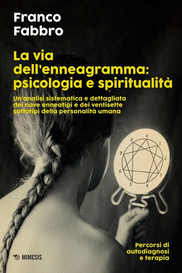 La via dell'enneagramma: psicologia e spiritualità