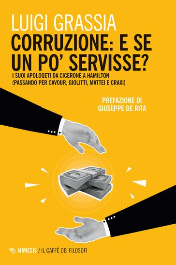 Corruzione: e se un po' servisse?