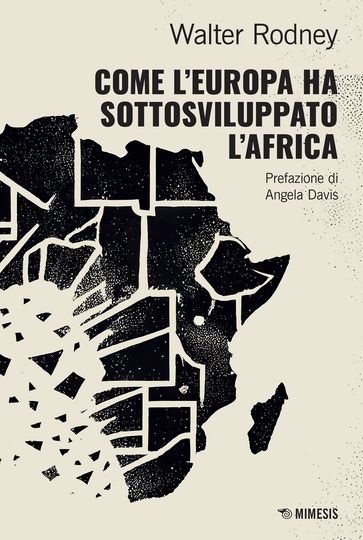 Come l'Europa ha sottosviluppato l'Africa