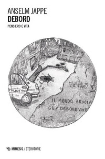 Debord. Pensiero e vita