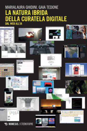 La natura ibrida della curatela digitale. Dal web all'IA