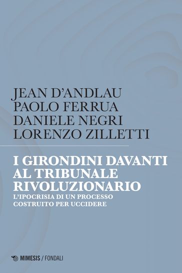 I Girondini davanti al tribunale rivoluzionario