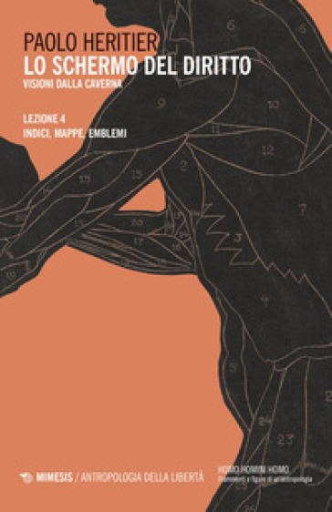 Lo schermo del diritto. Visioni dalla caverna. Vol. 4: Indici, mappe, emblemi