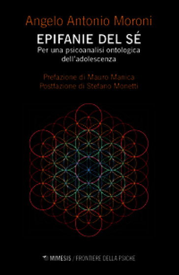 Epifanie del sé. Per una psicoanalisi ontologica dell'adolescenza