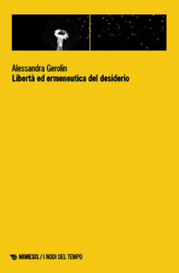 Libertà ed ermeneutica del desiderio