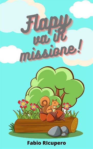 Flapy va in missione!