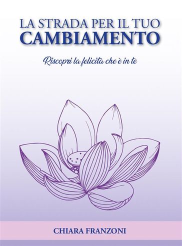 La strada per il tuo cambiamento