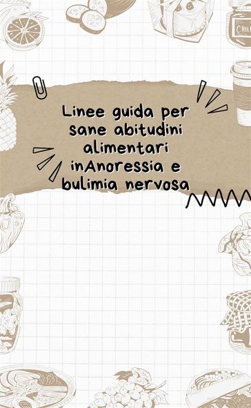 Linee guida per sane abitudini alimentari inAnoressia e bulimia nervosa
