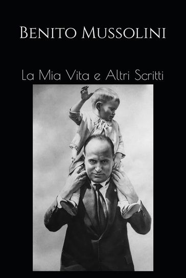 La Mia Vita e Altri Scritti