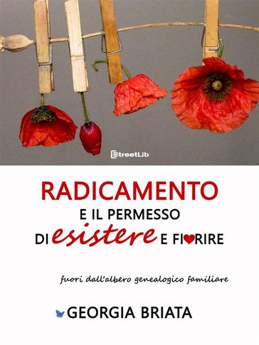 Radicamento e il permesso di esistere e fiorire