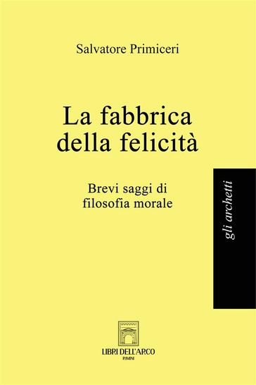 La fabbrica della felicità