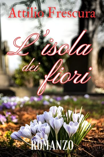 L'isola dei fiori - Attilio Frescura