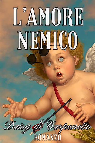 L'amore nemico - Daisy di Carpenetto