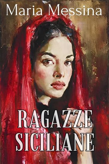 Ragazze siciliane - Maria Messina