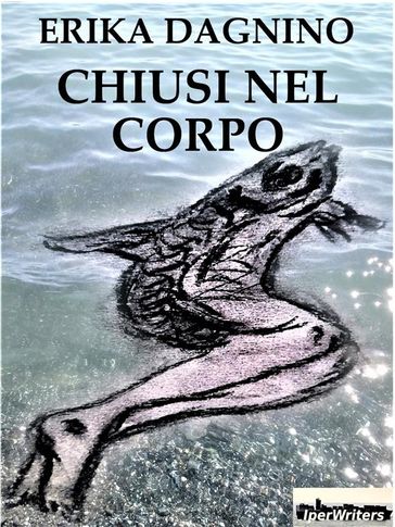 Chiusi nel corpo
