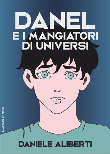 Danel e i mangiatori di universi