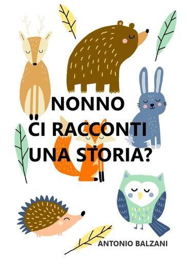 Nonno ci racconti una storia?