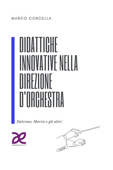 Didattiche innovative nella direzione d'orchestra