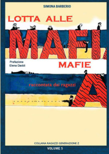Lotta Alle Mafie Raccontata Dai Ragazzi
