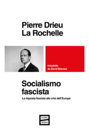 Socialismo fascista. La risposta fascista alla crisi dell'Europa-0