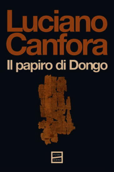 Il papiro di Dongo. Nuova ediz.