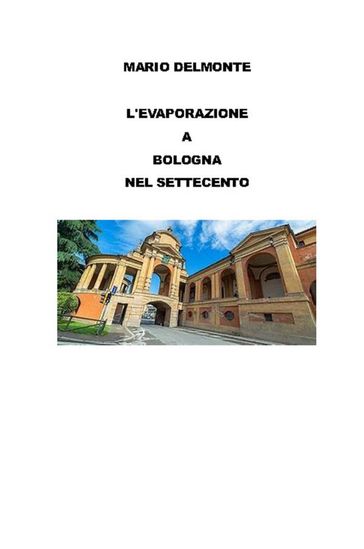 L'evaporazione a Bologna nel Settecento